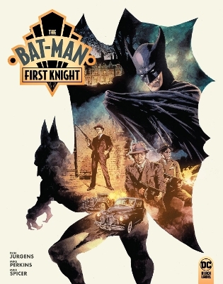 The Bat-Man: First Knight - Dan Jurgens