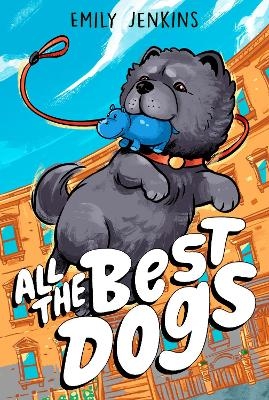 All the Best Dogs - Emily Jenkins