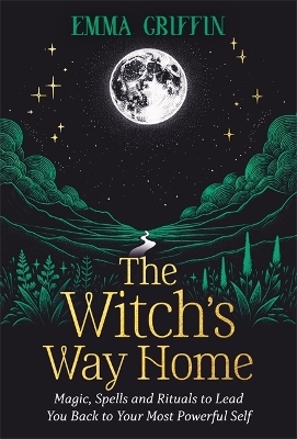 The Witch's Way Home - Emma Griffin