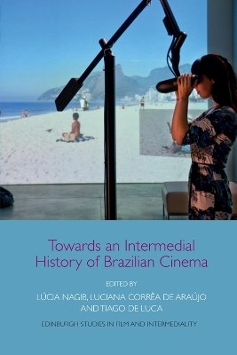 Towards an Intermedial History of Brazilian Cinema - 