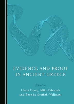 Evidence and Proof in Ancient Greece - 