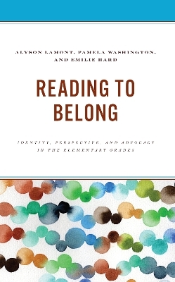 Reading to Belong - Alyson Lamont, Pamela Washington, Emilie Hard