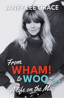 From WHAM! to WOO - Janey Lee Grace