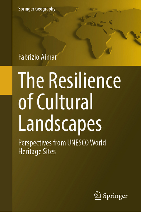 The Resilience of Cultural Landscapes - Fabrizio Aimar