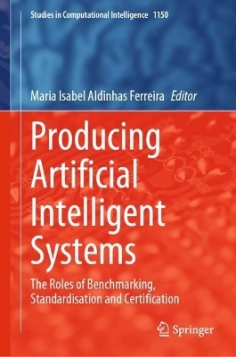 Producing Artificial Intelligent Systems - 