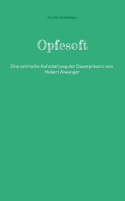 Opfesoft - Kerstin Schweiger
