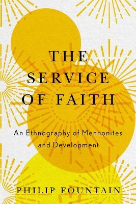 The Service of Faith - Philip Fountain