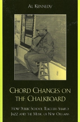 Chord Changes on the Chalkboard - Al Kennedy