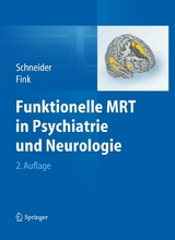 Funktionelle MRT in Psychiatrie und Neurologie -  Frank Schneider,  Gereon R. Fink