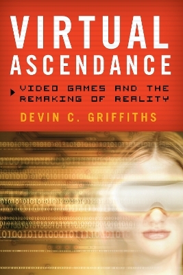Virtual Ascendance - Devin C. Griffiths