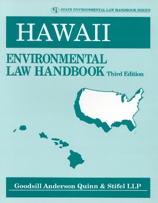 Hawaii Environmental Law Handbook - Goodsill Staff  Anderson  Quinn &  Stifel