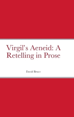 Virgil's Aeneid - David Bruce