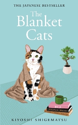 The Blanket Cats - Kiyoshi Shigematsu