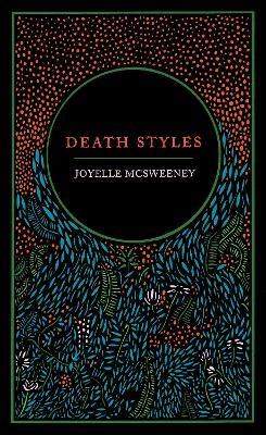 Death Styles - Joyelle McSweeney