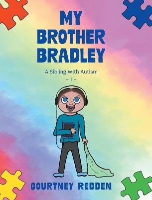 My Brother Bradley - Courtney Redden