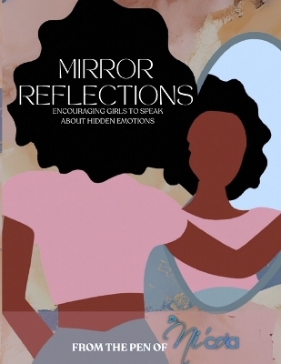 Mirror Reflections - Dr Ni'cola Mitchell