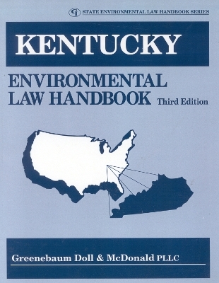 Kentucky Environmental Law Handbook -  Doll & Greenebaum McDonald PLLC