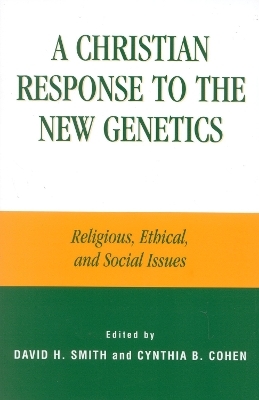 A Christian Response to the New Genetics - 