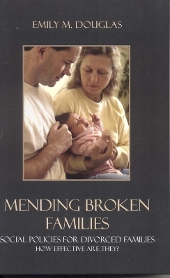 Mending Broken Families - Emily M. Douglas