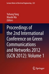 Proceedings of the 2nd International Conference on Green Communications and Networks 2012 (GCN 2012): Volume 1 - 