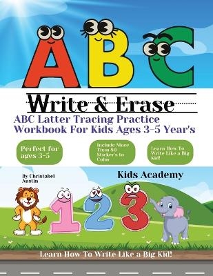 Latter Tracing Practice Workbook For Kids Ages 3-5 Year's - Christabel Austin