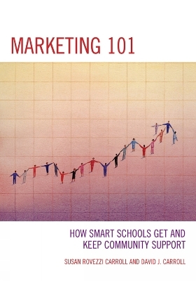 Marketing 101 - David J. Carroll, Susan Rovezzi Carroll
