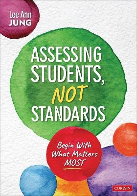 Assessing Students, Not Standards - Lee Ann Jung