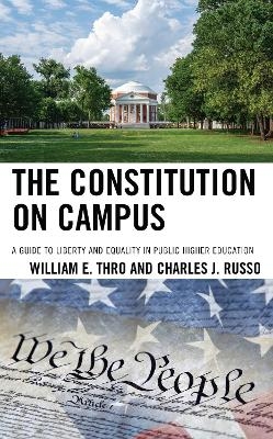 The Constitution on Campus - William E. Thro, Charles J. Russo