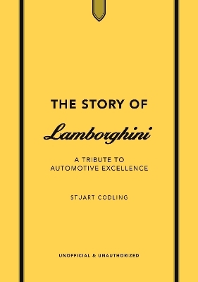 The Story of Lamborghini - Stuart Codling