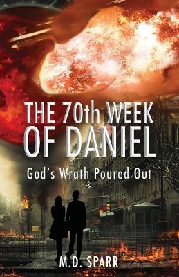 The 70th Week of Daniel -  Sparr