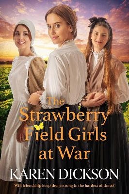 Strawberry Field Girls at War - Karen Dickson