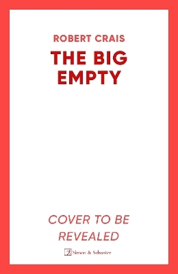 The Big Empty - Robert Crais