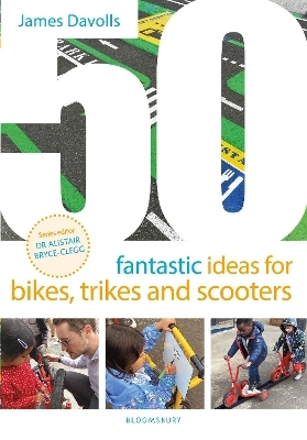 50 Fantastic Ideas for Bikes, Trikes and Scooters - James Davolls