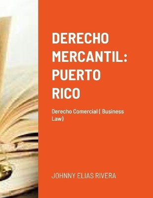 Derecho Mercantil - Johnny Elias Rivera