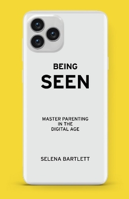 Being Seen - Selena Bartlett