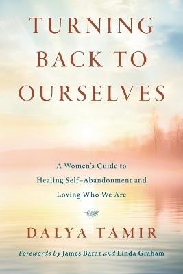 Turning Back to Ourselves - Dalya Tamir