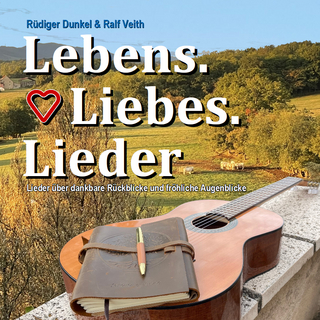 Lebens.Liebes.Lieder - Rüdiger Dunkel