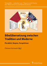 Bibelübersetzung zwischen Tradition und Moderne - 