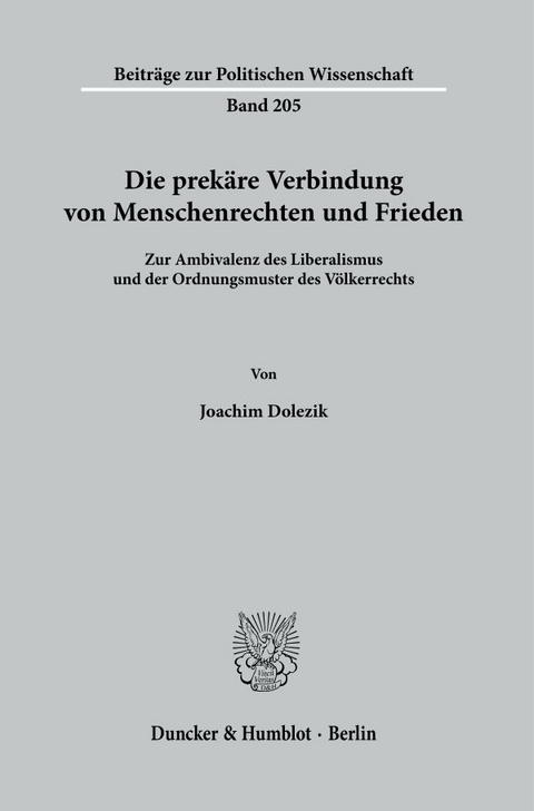 Die prekäre Verbindung von Menschenrechten und Frieden. - Joachim Dolezik