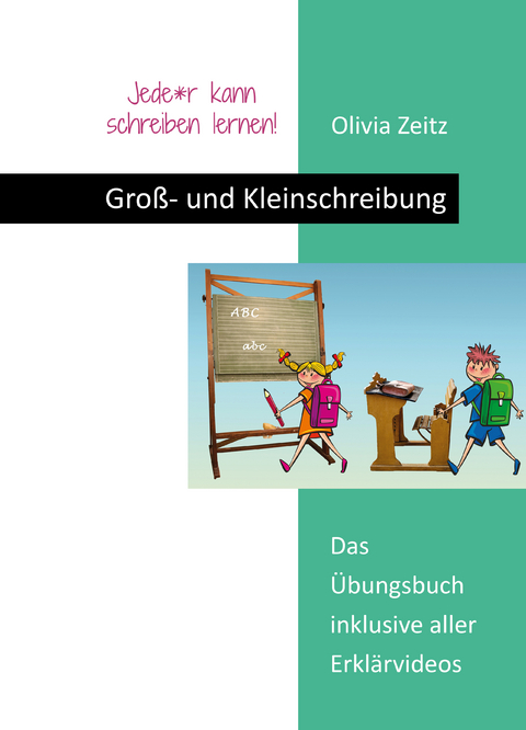 Groß- und Kleinschreibung - Olivia Zeitz