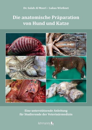 Die anatomische Präparation von Hund und Katze - Salah Al Masri; Lukas Wießnet