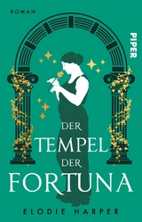 Der Tempel der Fortuna - Elodie Harper