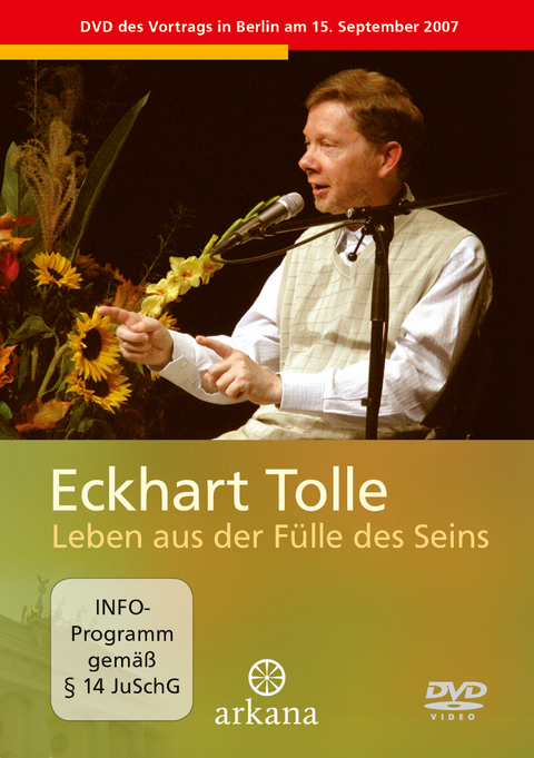 Leben aus der Fülle des Seins - Eckhart Tolle