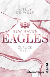 New Haven Eagles – Zurück zu Dir - K. Elly de Wulf