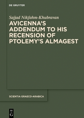Avicenna’s Addendum to His Recension of Ptolemy’s Almagest - Sajjad Nikfahm-Khubravan