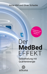 Der MedBed-Effekt - Hild, Anne; Schacke, Oliver