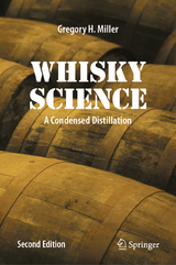 Whisky Science - Miller, Gregory H.