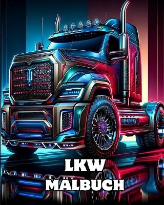 LKW Malbuch - Caroline J Blackmore