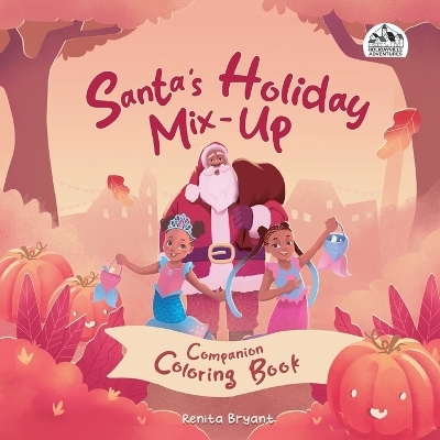 Santa's Holiday Mix-Up Coloring Book - Renita Bryant
