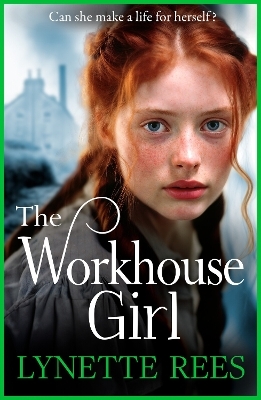 The Workhouse Girl - Lynette Rees